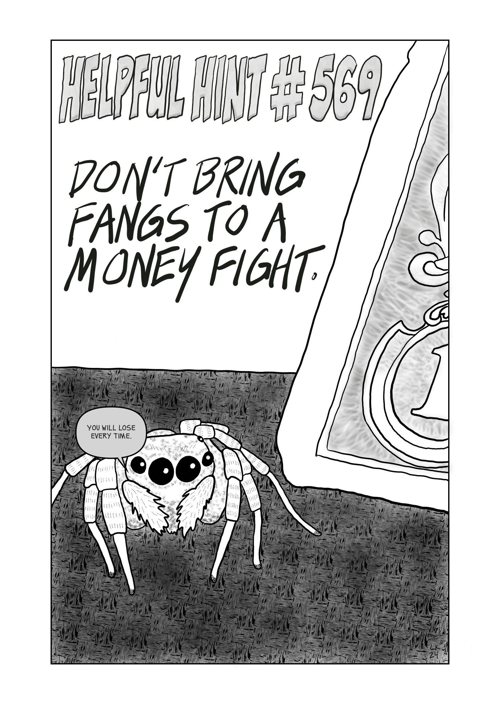 A cartoon spider advises against bringing fangs to a money fight.